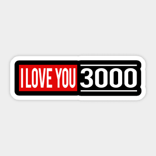 I Love You 3000 Classic Sticker